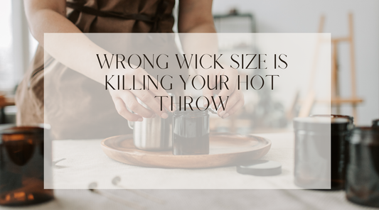 Wrong Wick Size Is Killing Your Hot Throw