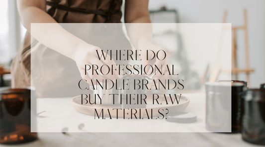 Where Do Professional Candle Brands Buy Their Raw Materials?