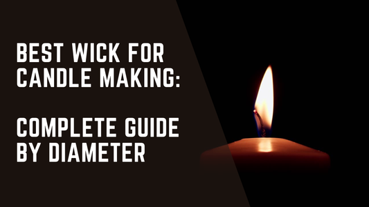 Best Wick for Candle Making: Complete Guide by Diameter